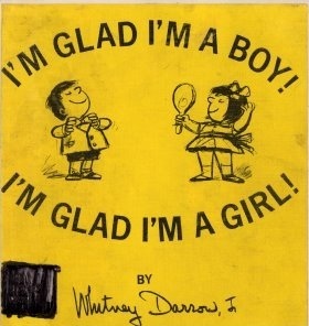 I'm Glad I'm a Boy! I'm Glad I'm a Girl! by Whitney Darrow Jr.