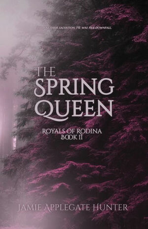The Spring Queen by Jamie Applegate Hunter