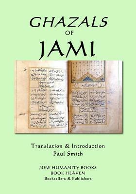 Ghazals of Jami by Jami