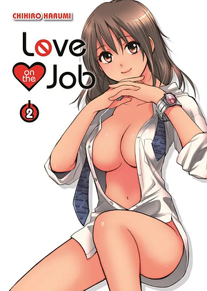 Love on the Job, Band 2 by Chihiro Harumi