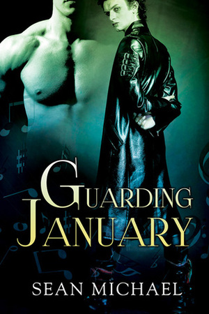 Guarding January by Sean Michael