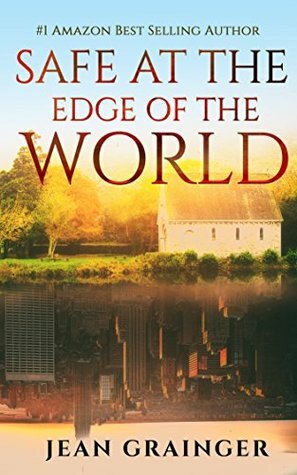 Safe at the Edge of the World by Jean Grainger