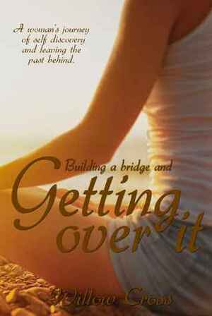 Getting Over It by Willow Cross
