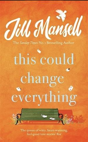 This Could Change Everything by Jill Mansell