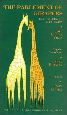 The Parlement of Giraffes: Poems for Children - Eight to Eighty by José García Villa, John Cowen