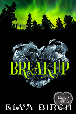Breakup  by Elva Birch