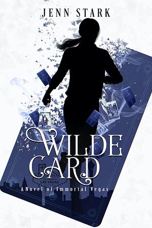 Wilde Card by Jenn Stark