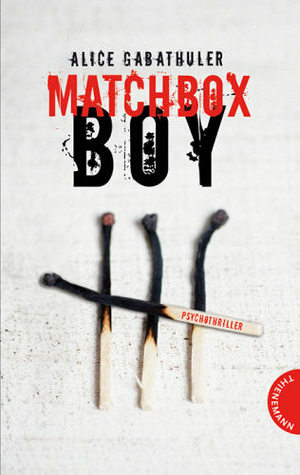 Matchbox Boy by Alice Gabathuler