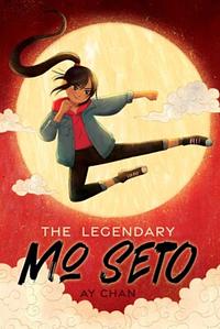The Legendary Mo Seto by AY Chan