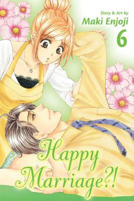 Happy Marriage Vol. 6 by Maki Enjōji