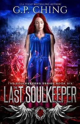 The Last Soulkeeper by G.P. Ching