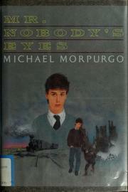 Mr. Nobody's Eyes by Michael Morpurgo