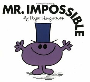 Mr. Impossible by Roger Hargreaves