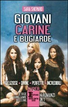 Giovani, carine e bugiarde by Sara Shepard