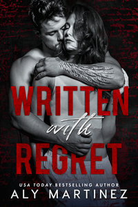 Written with Regret by Aly Martinez