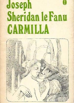 Carmilla by J. Sheridan Le Fanu