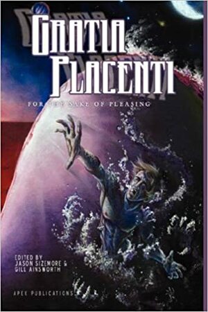 Gratia Placenti: The 2007 Apex Publications featured writer anthology by Shane Jiraiya Cummings, Geoffrey Girard, Debbi Kuhn, Jason Sizemore, Mary Robinette Kowal, Adrienne Jones, David Niall Wilson, Athena Workman, Neil Ayres, J.A. Konrath, Teri Jacobs, James Reilly, Gill Ainsworth, R. Thomas Riley, Bev Vincent