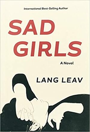 Sad Girls - Dusta & Kepedihan by Lang Leav