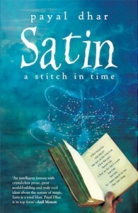 Satin: A Stitch in Time (Satin, #1) by Payal Dhar