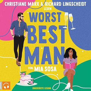 The Worst Best Man by Mia Sosa