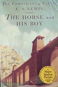 The Horse and His Boy by C.S. Lewis