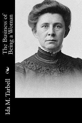 The Business of Being a Woman by Ida M. Tarbell