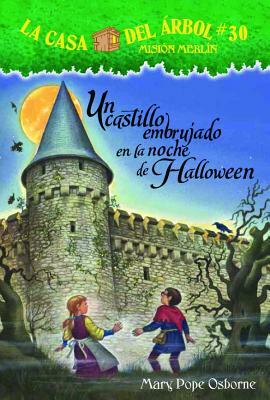 Un Castillo Embrujado En La Noche de Halloween by Mary Pope Osborne