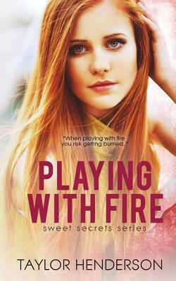 Playing With Fire by Taylor Henderson