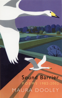 Sound Barrier: Poems 1982-2002 by Maura Dooley