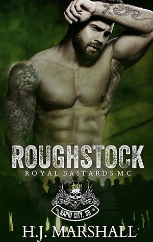 Roughstock by H.J. Marshall