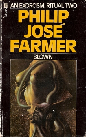 Blown by Philip José Farmer