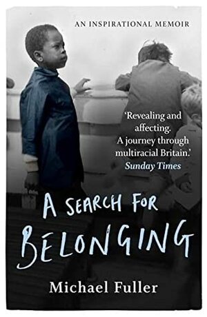 A Search for Belonging by Michael Fuller