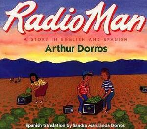 Radio Man/Don Radio: Bilingual Spanish-English by Arthur Dorros