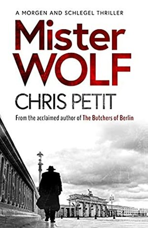 Mister Wolf by Chris Petit