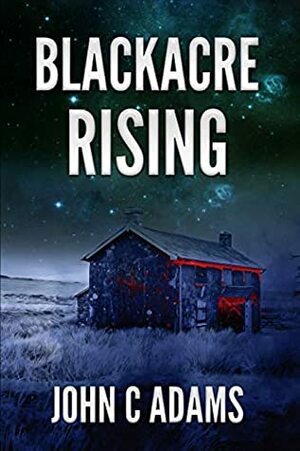 Blackacre Rising by John C. Adams