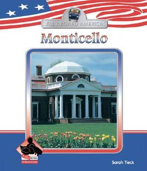 Monticello by Sarah Tieck