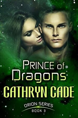 Prince of Dragons by Cathryn Cade