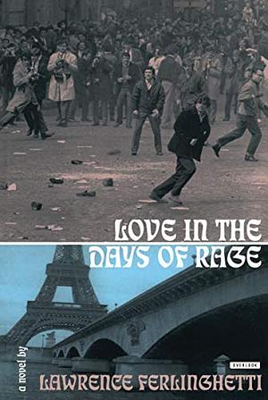 Love in the Days of Rage by Lawrence Ferlinghetti