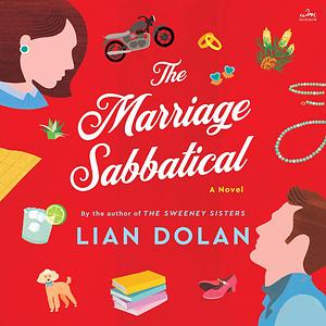 The Marriage Sabbatical  by Lian Dolan