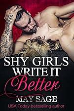 Shy Girls Write It Better by May Sage