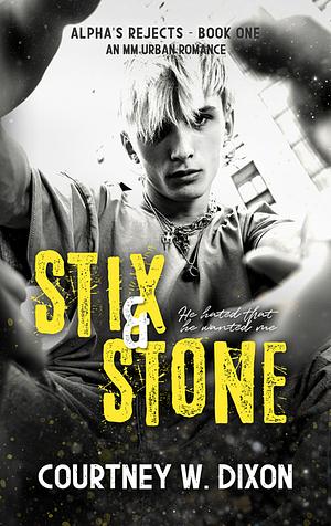 Stix & Stone by Courtney W. Dixon