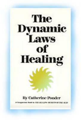 Dynamic Laws of Healing by Catherine Ponder