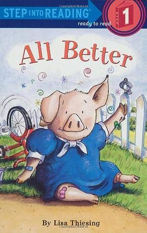 All Better by Lisa Thiesing