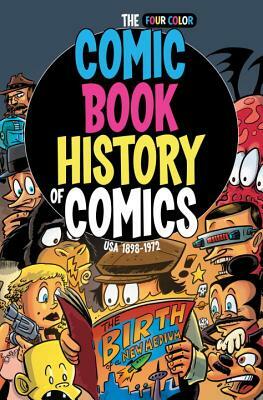 Comic Book History of Comics: Birth of a Medium by Ryan Dunlavey, Fred Van Lente
