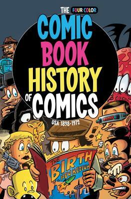 Comic Book History of Comics: Birth of a Medium by Fred Van Lente, Ryan Dunlavey