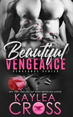 Beautiful Vengeance by Kaylea Cross