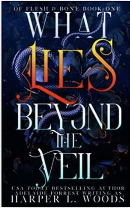 What Lies Behind the Veil by Harper L. Woods
