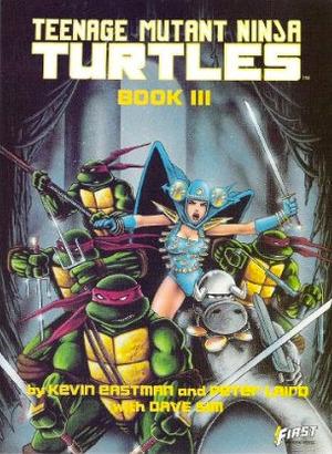 Teenage Mutant Ninja Turtles, Book III by Kevin Eastman, Peter Laird, Dave Sim