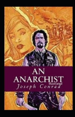 An Anarchist Illustrated by Joseph Conrad