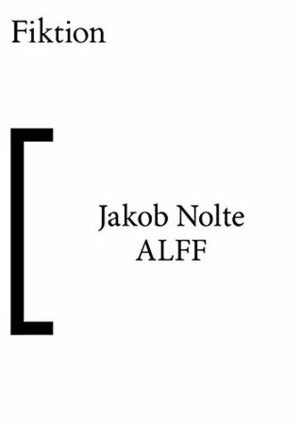 ALFF (English) by Emily Dische-Becker, Jakob Nolte, Leon Dische-Becker